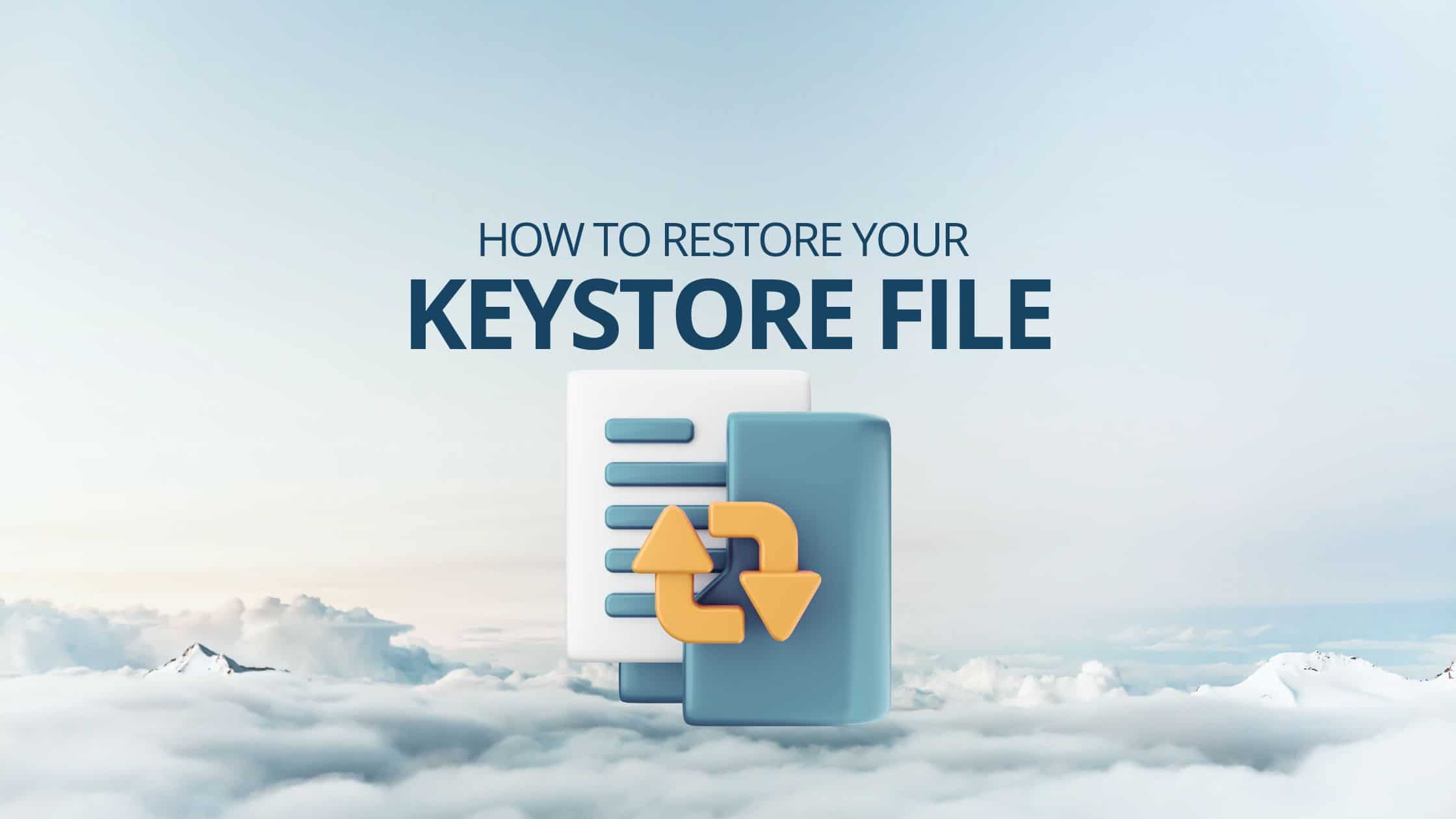 How to Restore Your Keystore File - Professional Crypto Recovery
