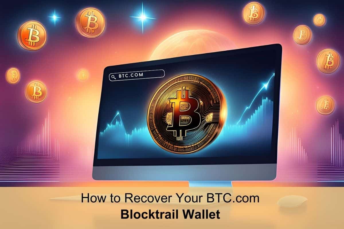 How to Recover Your BTC.com Blocktrail Wallet - Professional Crypto Recovery